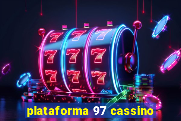 plataforma 97 cassino