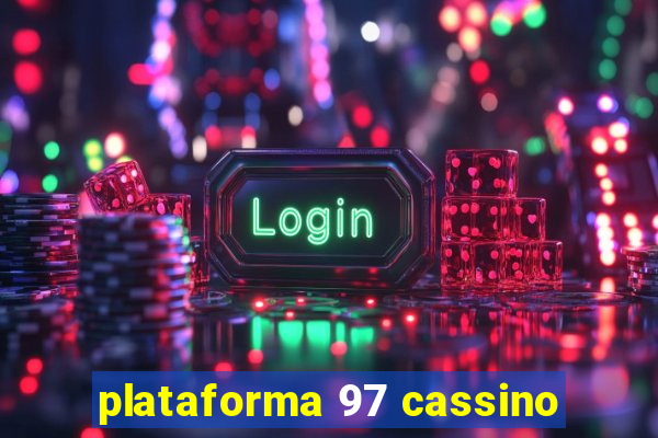 plataforma 97 cassino