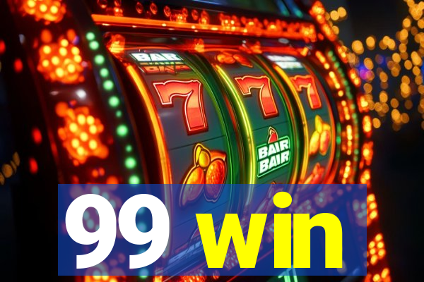 99 win