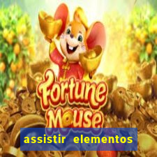 assistir elementos completo dublado
