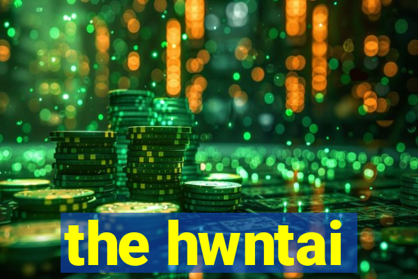 the hwntai