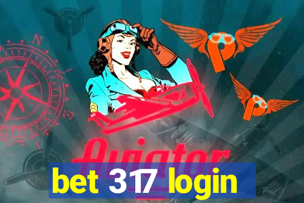 bet 317 login