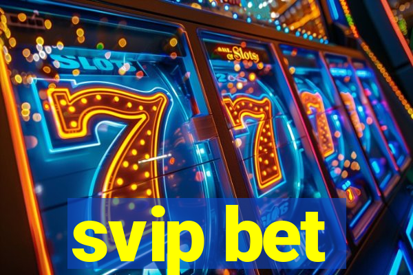 svip bet
