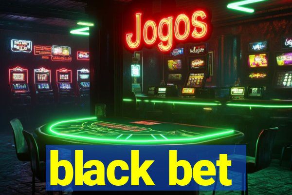 black bet