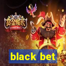 black bet