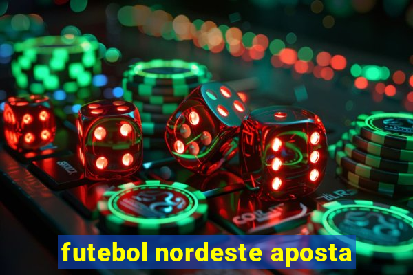 futebol nordeste aposta