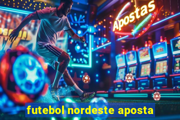 futebol nordeste aposta