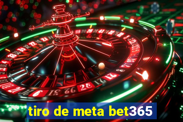 tiro de meta bet365