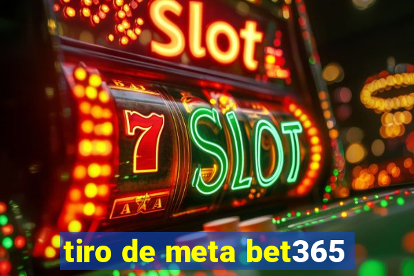 tiro de meta bet365