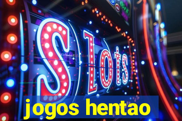 jogos hentao