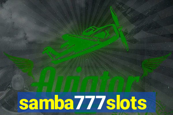 samba777slots