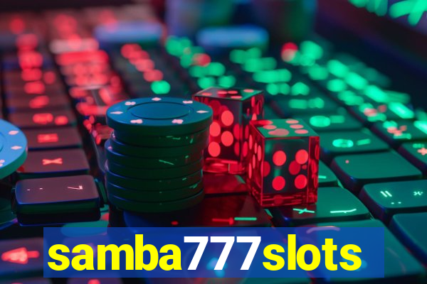 samba777slots