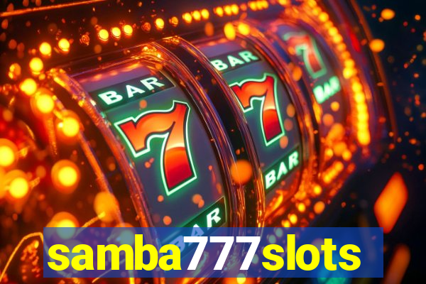 samba777slots