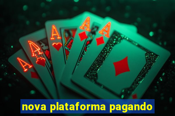 nova plataforma pagando