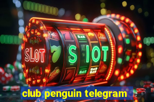 club penguin telegram