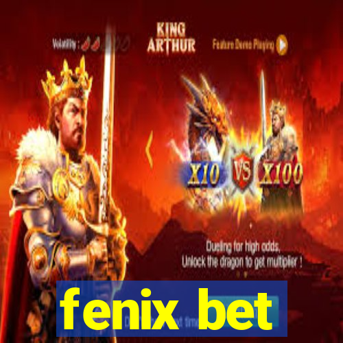 fenix bet