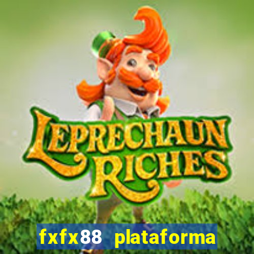 fxfx88 plataforma de jogos