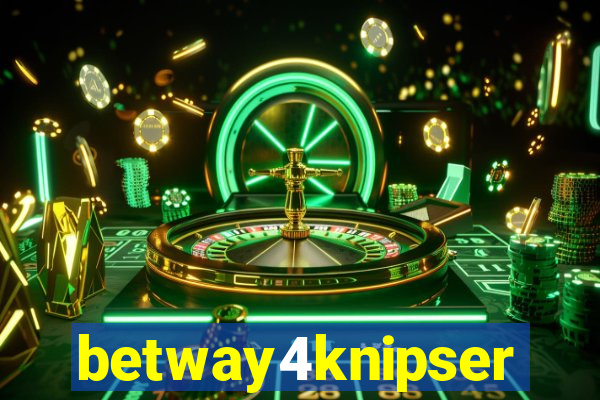 betway4knipser