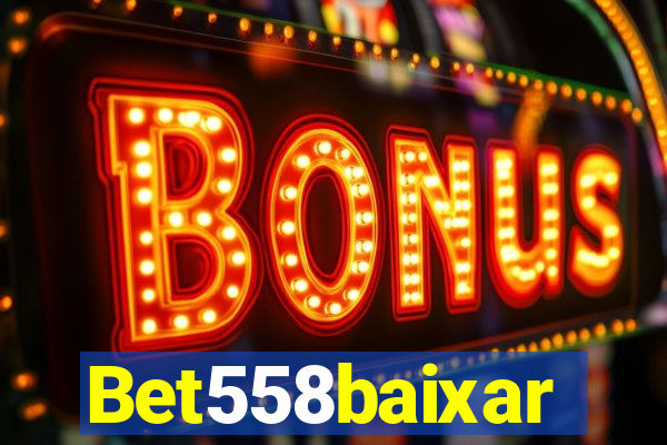 Bet558baixar