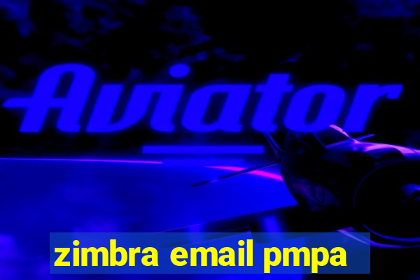zimbra email pmpa
