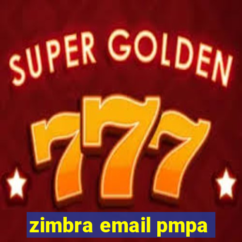 zimbra email pmpa