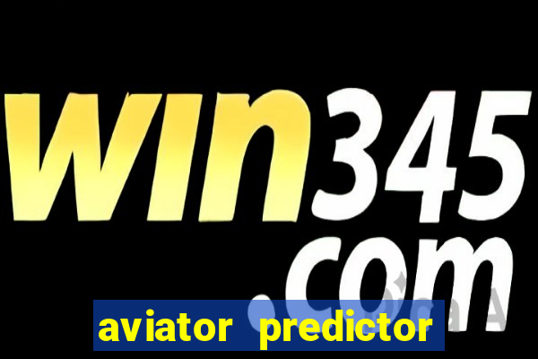 aviator predictor v4.0 activation code free