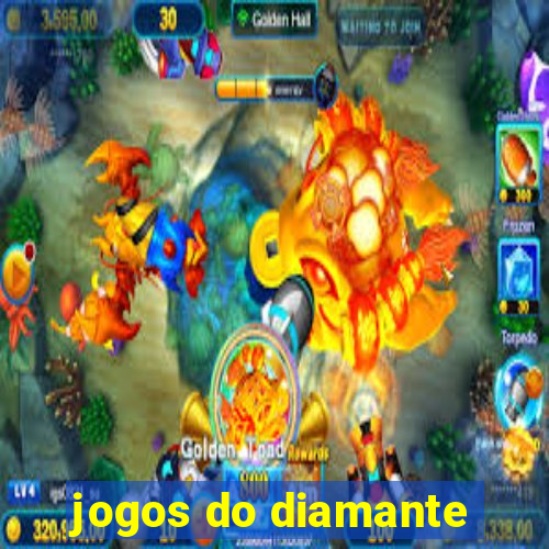 jogos do diamante