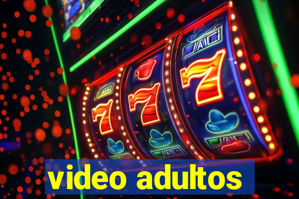 video adultos
