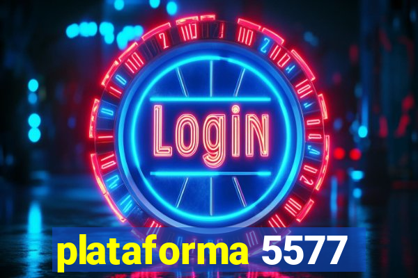 plataforma 5577