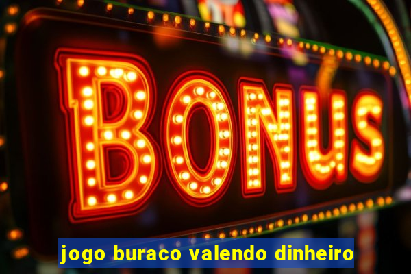 jogo buraco valendo dinheiro