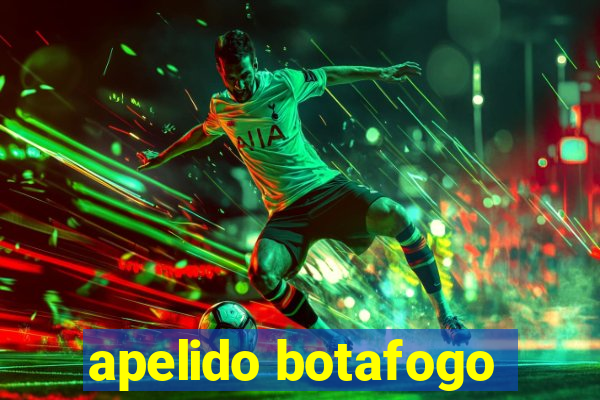 apelido botafogo