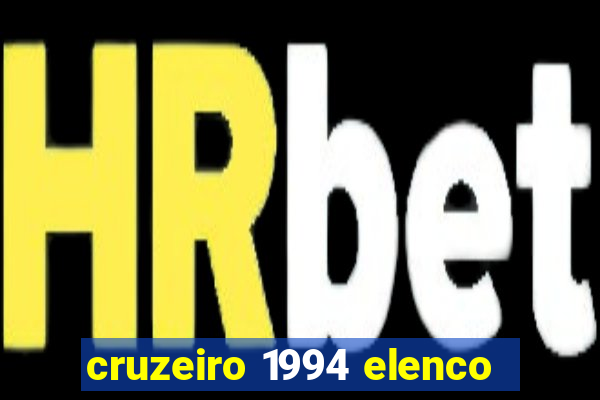 cruzeiro 1994 elenco