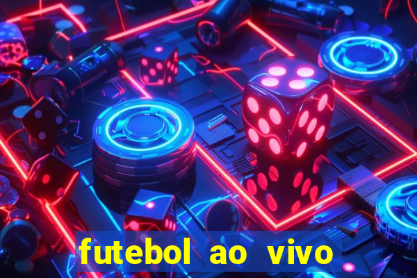futebol ao vivo futebol muleke