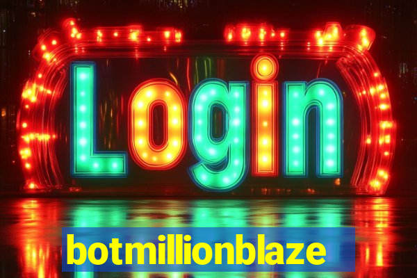 botmillionblaze