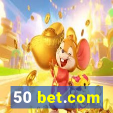 50 bet.com