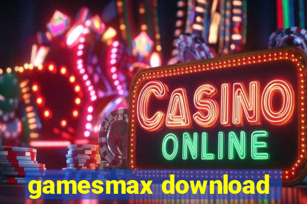 gamesmax download