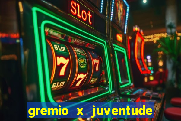 gremio x juventude futebol play hd