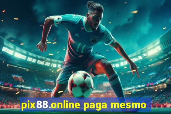 pix88.online paga mesmo