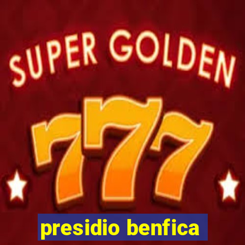 presidio benfica