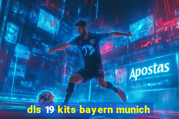 dls 19 kits bayern munich