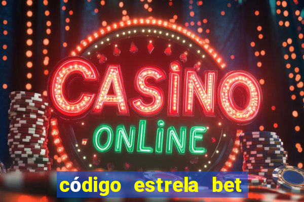 código estrela bet 5 reais