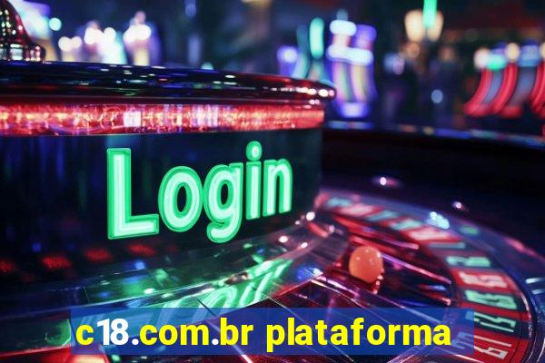 c18.com.br plataforma