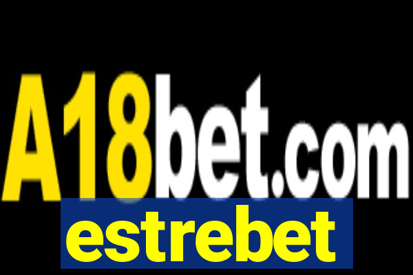 estrebet