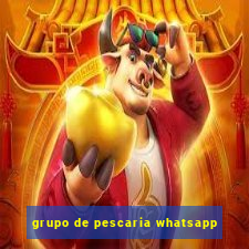 grupo de pescaria whatsapp