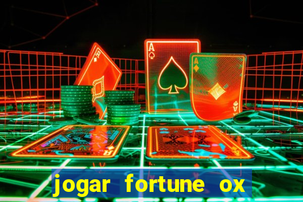 jogar fortune ox demo gratis