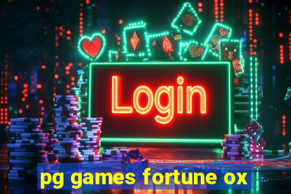 pg games fortune ox