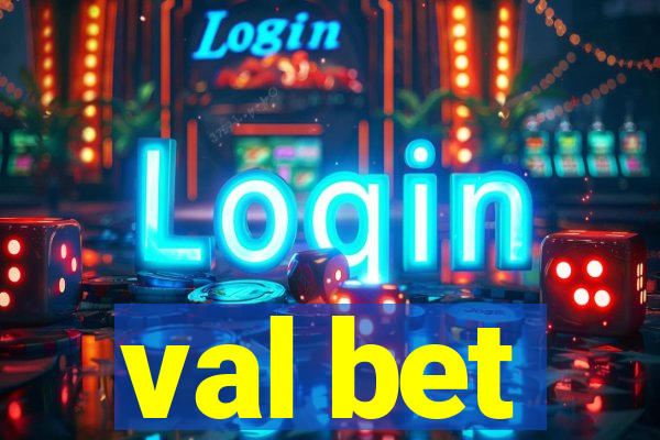 val bet