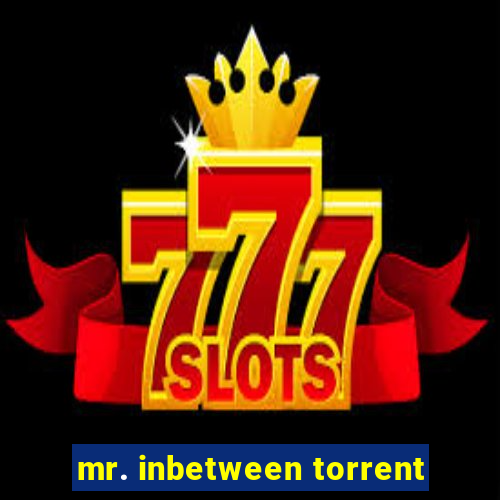 mr. inbetween torrent