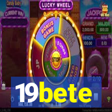 19bete