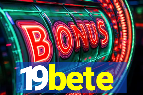 19bete